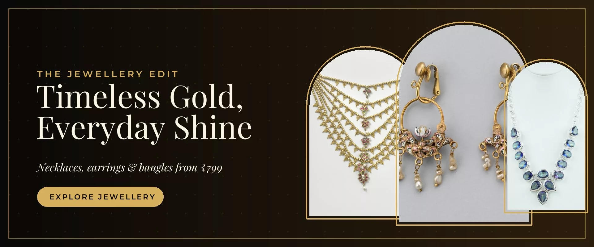 Timeless gold jewellery — necklaces, earrings and bangles from 799 rupees